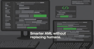Smarter AML without replacing humans