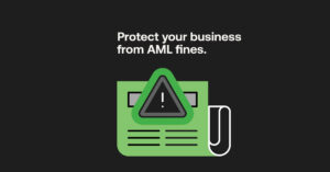 Protect your business from AML fines