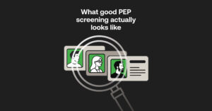 What a good Politically exposed persons check actually looks like